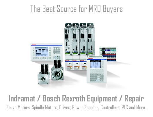 Bosch Rexroth Indramat maintenance, repair and operations (MRO) buyers.